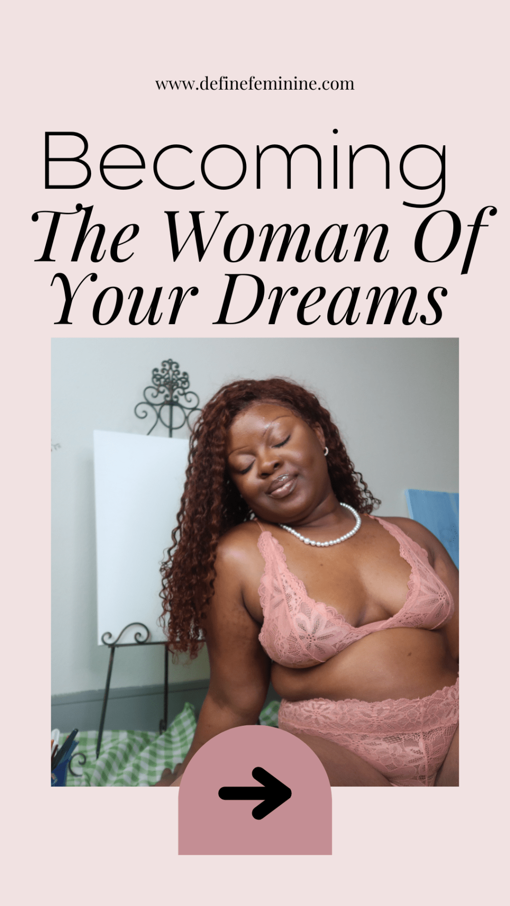 International Women’s Day | Becoming The Woman Of Your&nbsp;Dreams